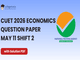 public/image/11-11:02-CUET 2026 May 11 Shift 2 Economics Question Paper with Solutions.png